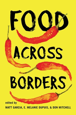 Food Across Borders by Garcia, Matt