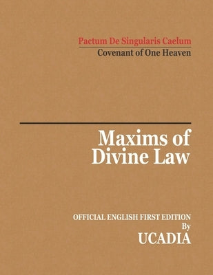 Maxims of Divine Law by Ucadia