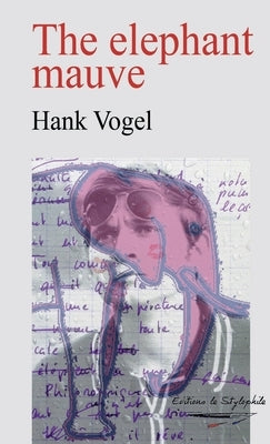 The elephant mauve by Vogel, Hank