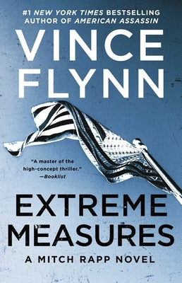 Extreme Measures: A Thriller by Flynn, Vince