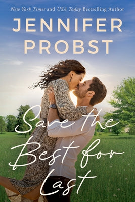 Save the Best for Last by Probst, Jennifer