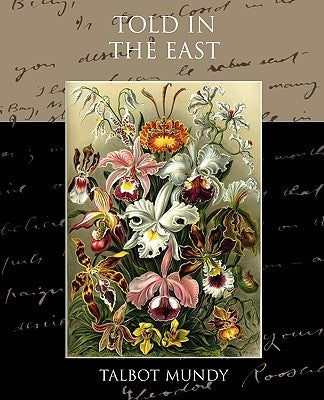 Told in the East by Mundy, Talbot