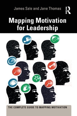 Mapping Motivation for Leadership by Sale, James