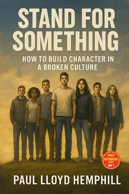 Stand For Something by Hemphill, Paul Lloyd