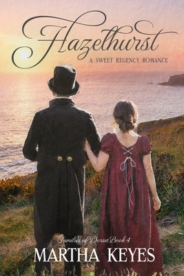 Hazelhurst: A Regency Romance by Keyes, Martha