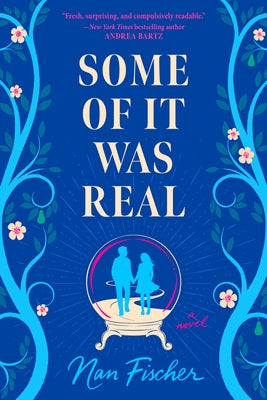 Some of It Was Real by Fischer, Nan