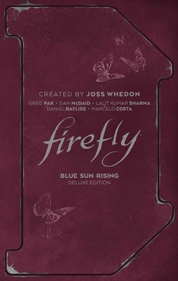 Firefly: Blue Sun Rising Deluxe Edition by Pak, Greg