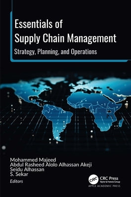 Essentials of Supply Chain Management: Strategy, Planning, and Operations by Majeed, Mohammed