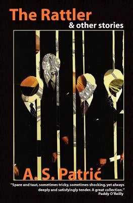 The Rattler & Other Stories by Patric, Alec
