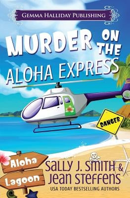 Murder on the Aloha Express: A Gabby LeClair Mystery by Steffens, Jean