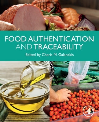 Food Authentication and Traceability by Galanakis, Charis M.