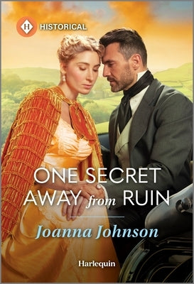 One Secret Away from Ruin by Johnson, Joanna