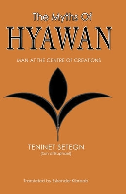 The Myths of Hyawan by Wendrad, Teninet