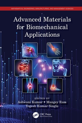 Advanced Materials for Biomechanical Applications by Kumar, Ashwani