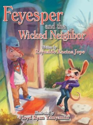 Feyesper and the Wicked Neighbor by Jope, Reynaldo Encina