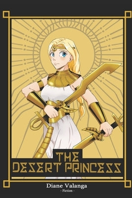 The Desert Princess by Valanga, Diane