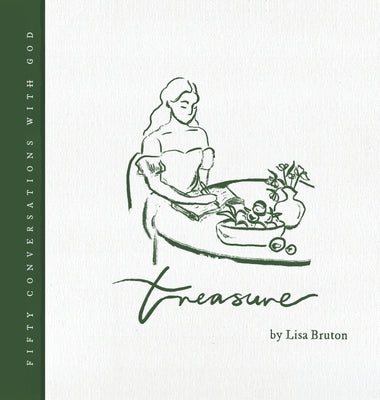 Treasure: Fifty conversations with God by Bruton, Lisa
