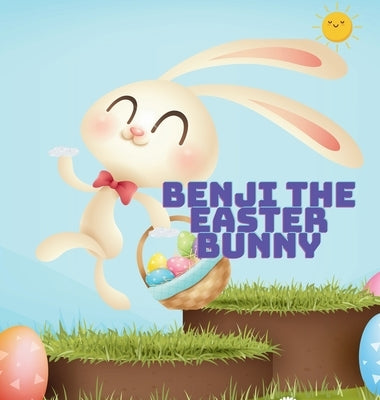 Benji the Easter Bunny: Story and Poem by Press, Eszence
