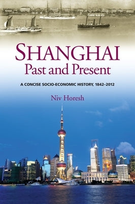 Shanghai, Past and Present by Horesh