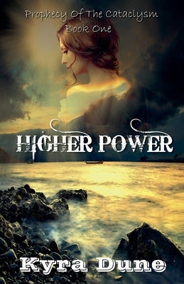 Higher Power by Dune, Kyra