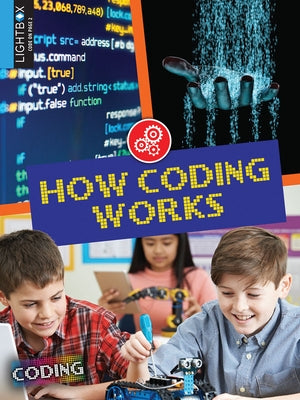 How Coding Works by Kulz, George Anthony