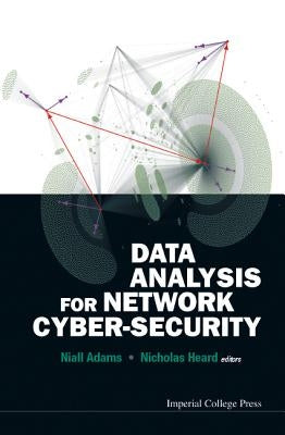 Data Analysis for Network Cyber-Security by Adams, Niall M.