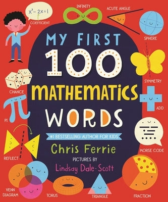 My First 100 Mathematics Words by Ferrie, Chris