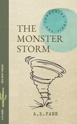 The Monster Storm: la tempête monstre by Parr, A. B.