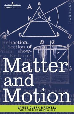 Matter and Motion by Maxwell, James Clerk
