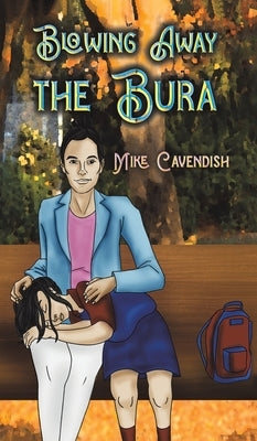 Blowing Away the Bura by Cavendish, Mike