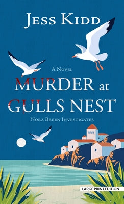 Murder at Gulls Nest by Kidd, Jess