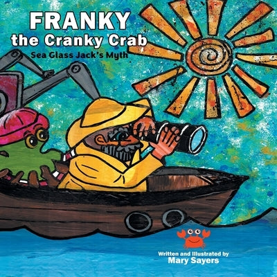 Franky The Cranky Crab by Sayers, Mary