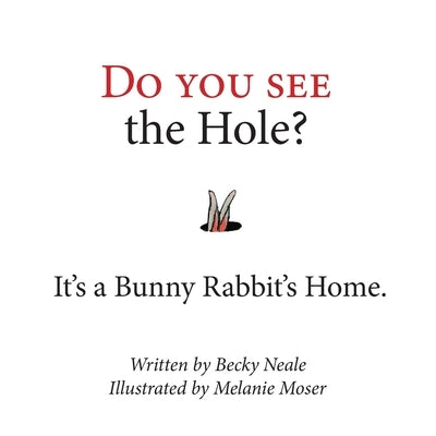 Do You See the Hole? by Neale, Becky