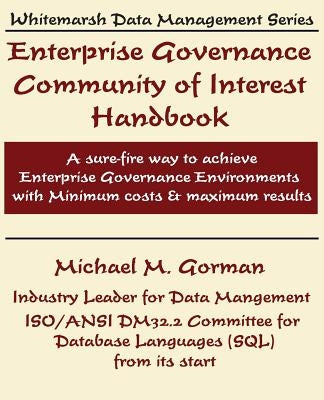 Enterprise Governance by Gorman, Michael M.