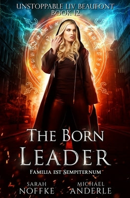 The Born Leader by Anderle, Michael