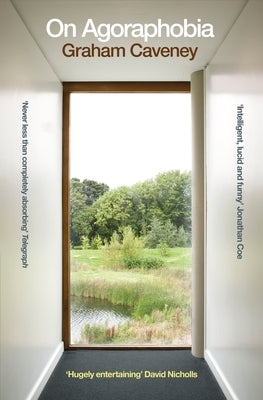 On Agoraphobia by Caveney, Graham