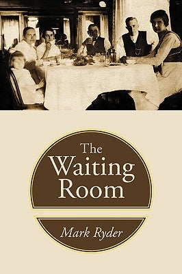 The Waiting Room by Ryder, Mark