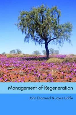 Management of Regeneration: Choices, Challenges and Dilemmas by Diamond, John