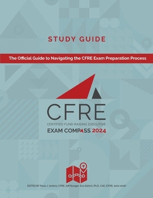 CFRE Exam Compass Study Guide 2024 by Jenkins, Paula