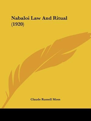 Nabaloi Law And Ritual (1920) by Moss, Claude Russell