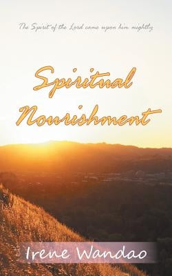 Spiritual Nourishment by Wandao, Irene