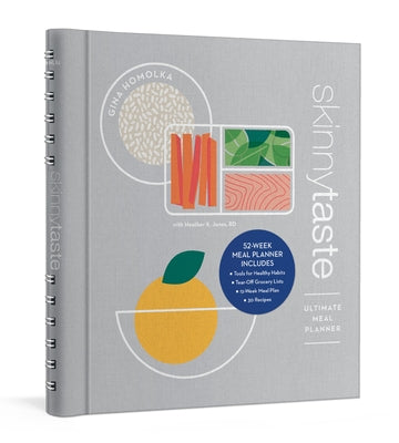 The Skinnytaste Ultimate Meal Planner: 52-Week Meal Planner with 35+ Recipes, a 12-Week Meal Plan, Tear-Out Grocery Lists, and Tools for Healthy Habit by Homolka, Gina