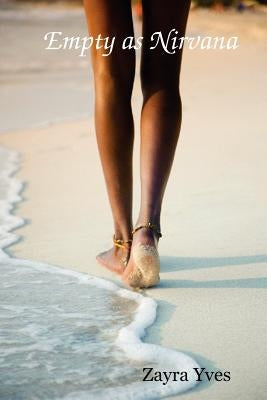 Empty as Nirvana by Yves, Zayra