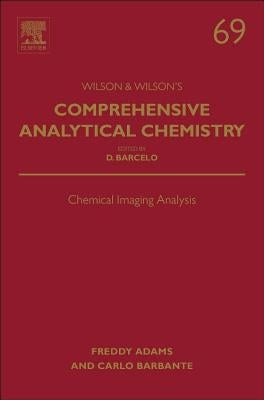 Chemical Imaging Analysis: Volume 69 by Adams, Freddy