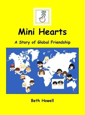 Mini Hearts: A Story of Global Friendship by Howell, Beth
