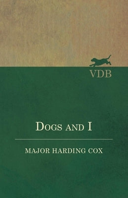 Dogs and I by Cox, Harding