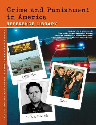 Crime and Punishment in America Reference Library Cumulative Index by Hermsen, Sarah