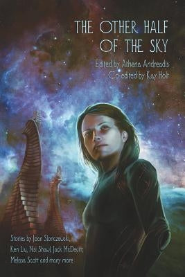The Other Half of the Sky by Andreadis, Athena