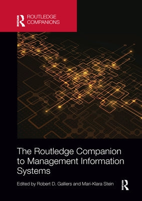 The Routledge Companion to Management Information Systems by Galliers, Robert