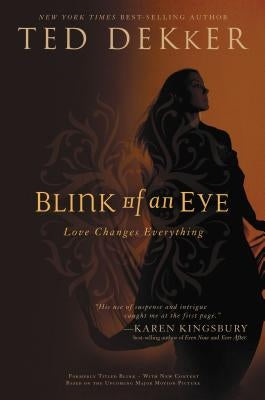 Blink Of An Eye by Dekker, Ted